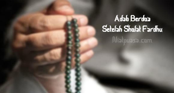 Adab Berdoa Setelah Sholat