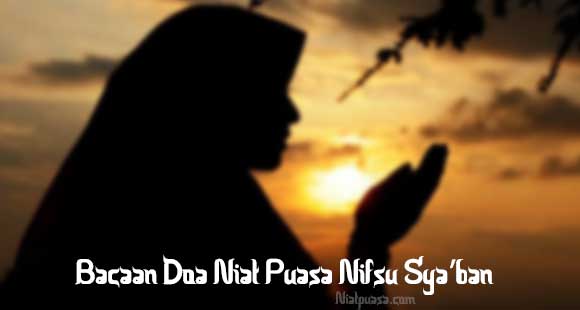 Bacaan Doa Niat Puasa Nisfu Syaban