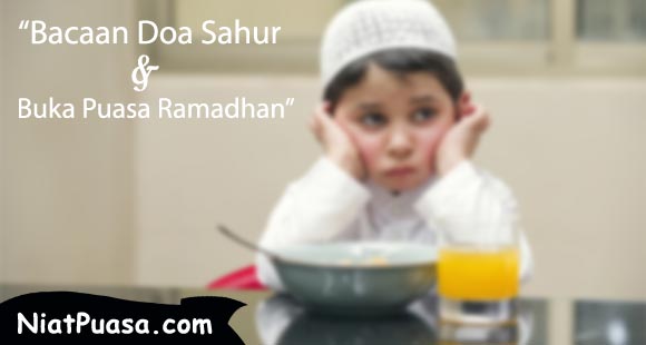 Doa Sahur dan Buka Puasa Ramadhan