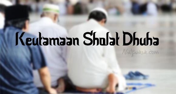 Keutamaan Sholat Dhuha