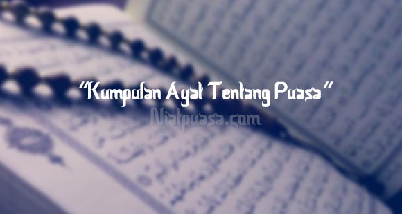 Kumpulan Ayat Tentang Puasa