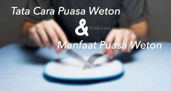 Manfaat Puasa Weton