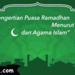 Pengertian Puasa Ramadhan