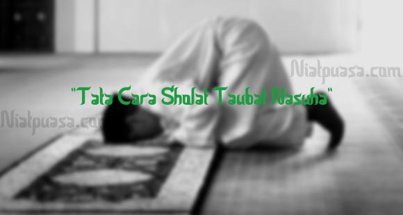 Tata Cara Sholat Taubat Nausha