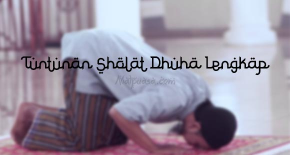 Tuntunan Sholat Dhuha Lengkap