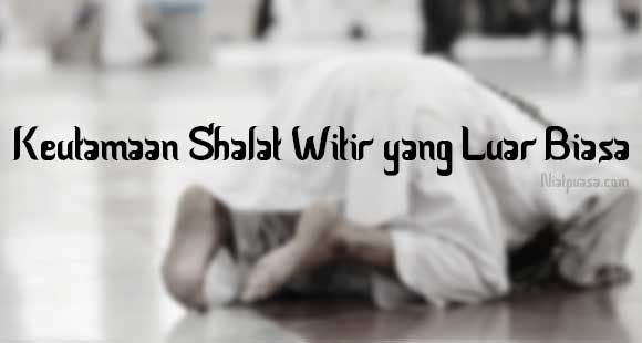 Keutamaan Shalat Witir