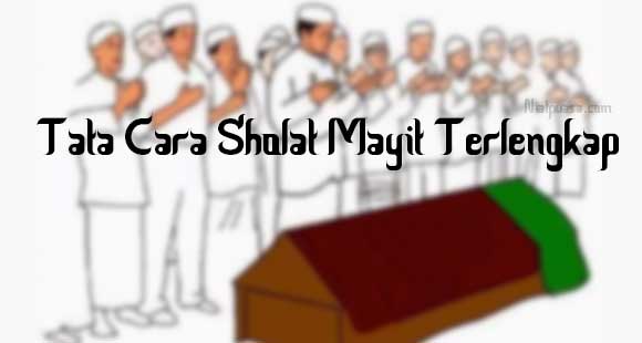 Tata Cara Sholat Mayit