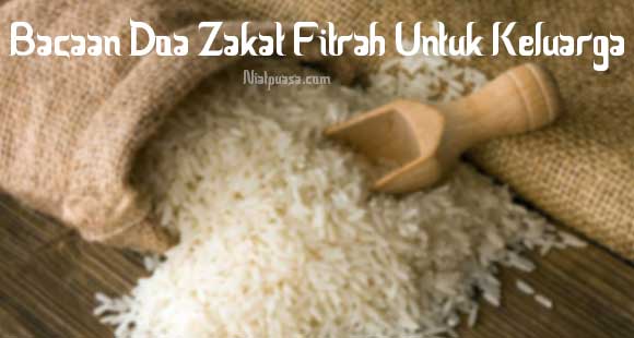 Bacaan Doa Zakat Fitrah Untuk Keluarga