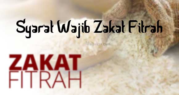 Syarat Wajib Zakat Fitrah