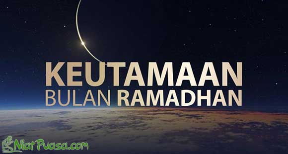 Keutamaan Bulan Ramadhan