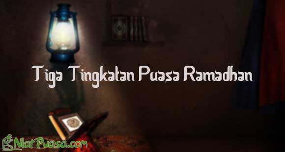 Tingkatan Puasa Ramadhan