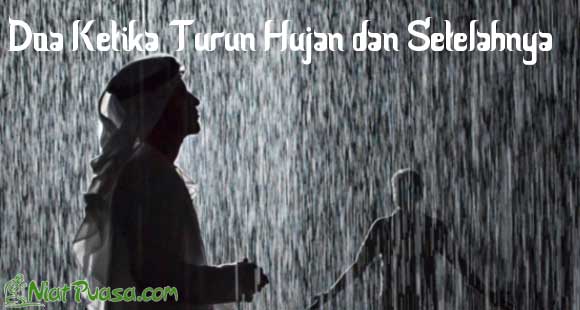 Doa Ketika Turun Hujan Sesuai Sunnah Nabi Muhammad SAW