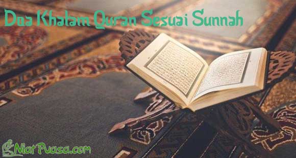 Doa Khatam Quran Sesuai Sunnah Beserta Artinya