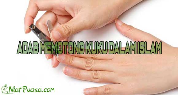 Adab Memotong Kuku dalam Islam